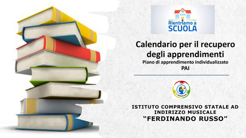 Avvio attività di recupero e consolidamento apprendimenti - Primaria e Secondaria di I grado (PAI)